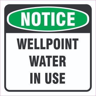 Wellpoint Water in Use Sign - 190x190mm